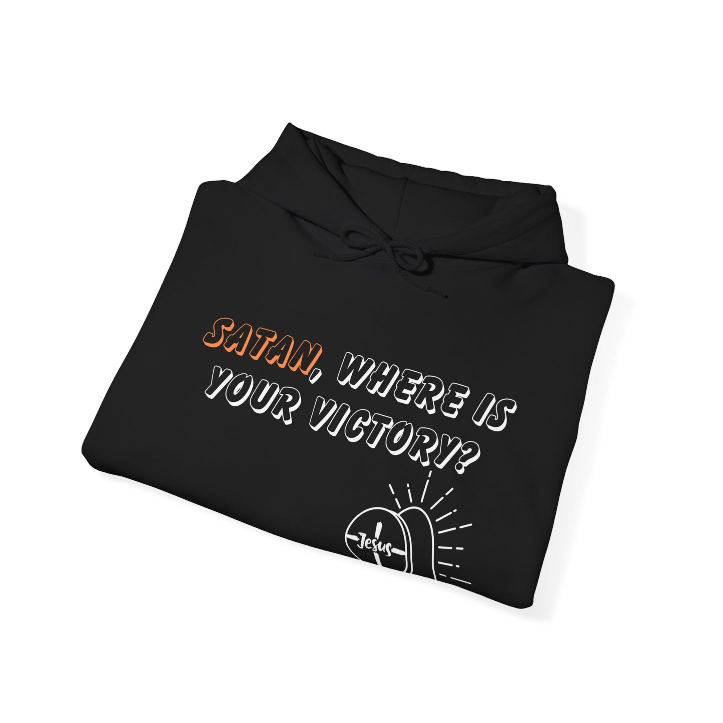 SATAN WHERE'S YOUR VICTORY? HOODIE